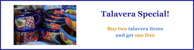 White banner with blue edge. On the left side is a picture of talavera dishes. The right side has blue and orange text that reads "Talavera Special! Buy two talavera items and get one free"